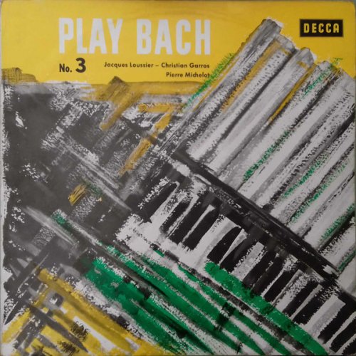 Jacques Loussier, Pierre Michelot, Christian Garros - Play Bach No. 3 (1963) LP