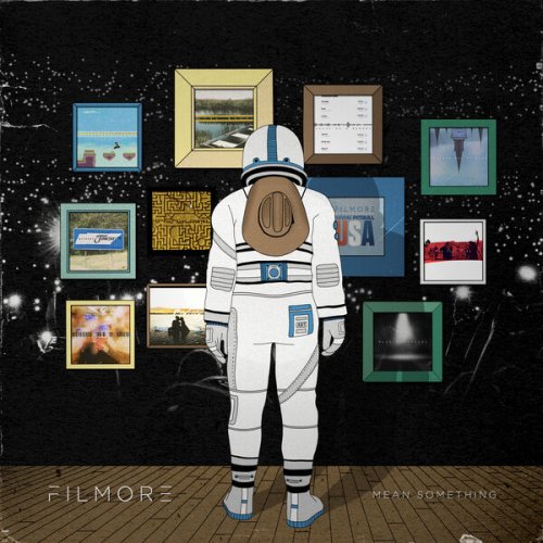 Filmore - Mean Something (2023) [Hi-Res]