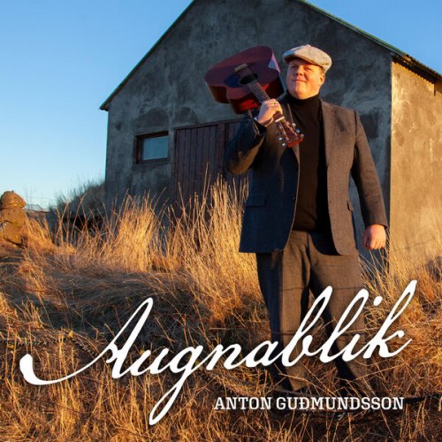 Anton Guðmundsson - Augnablik (2023) FLAC