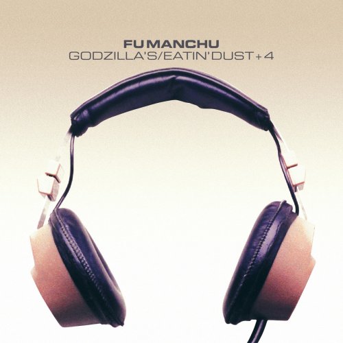 Fu Manchu - Godzilla's / Eatin Dust +4 (1998/2019)