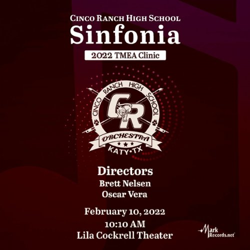 Cinco Ranch High School Sinfonia Orchestra - 2022 Texas Music Educators Association: Cinco Ranch High School Sinfonia Orchestra (Live) (2023)