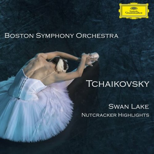 Boston Symphony Orchestra - Tchaikovsky - Swan Lake; Nutcracker Highlights (2023)