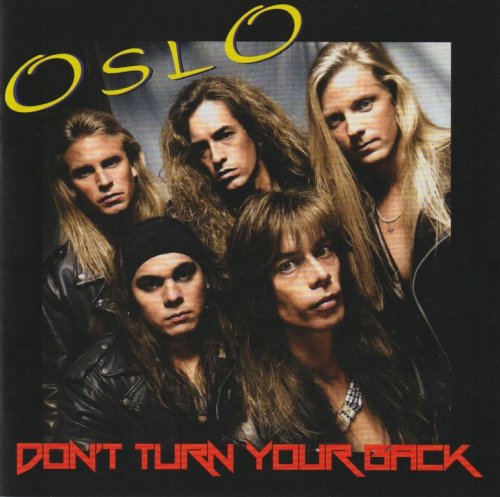 Oslo - Don't Turn Your Back (1991) {2022, Reissue} CD-Rip