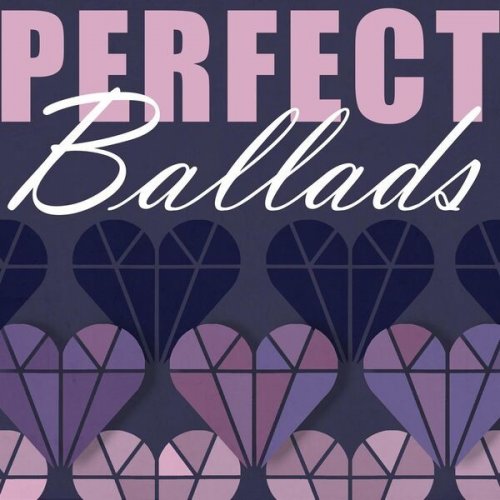 VA - Perfect Ballads (2023)