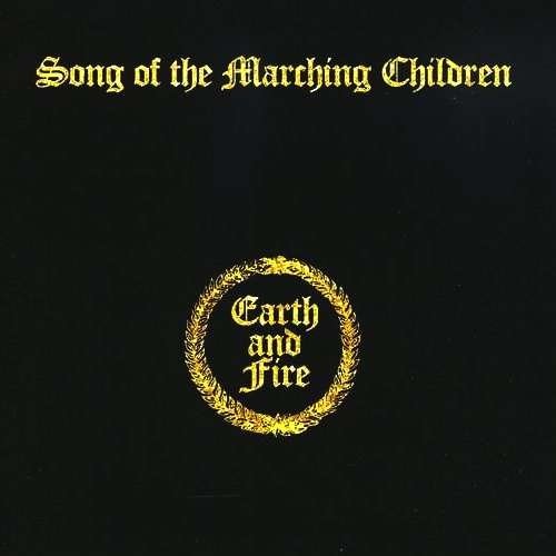 Earth and Fire - Song Of The Marching Children (Reissue, Remastered) (1971/2009)