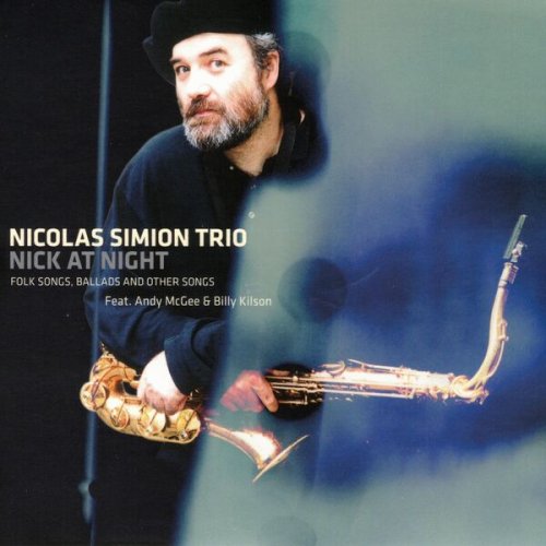 Nicolas Simion Trio - Nick At Night (2023)