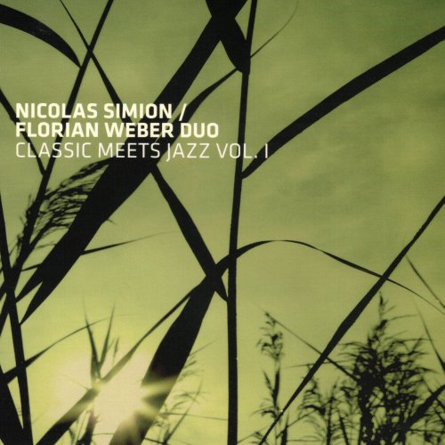 Nicolas Simion / Florian Weber Duo - Classic Meets Jazz Vol. I (2023)
