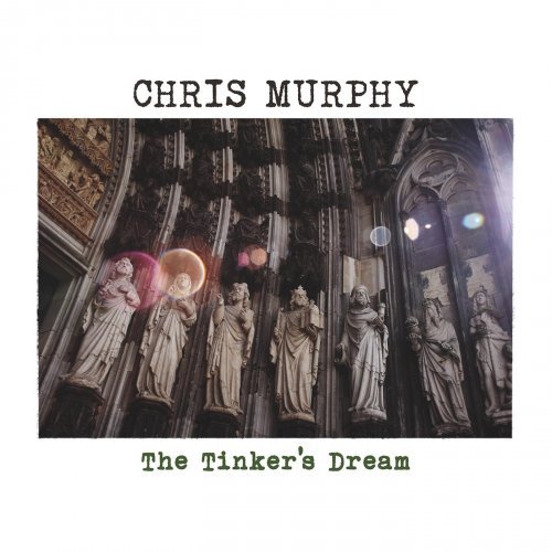 Chris Murphy - The Tinker's Dream (2017)