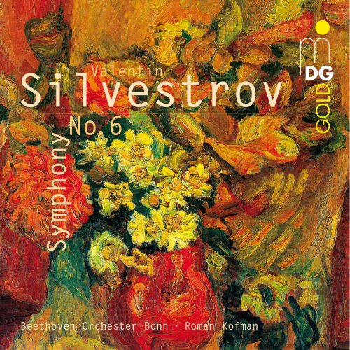 Beethoven Orchester Bonn, Roman Kofman - Silvestrov: Symphony No. 6 (2007)