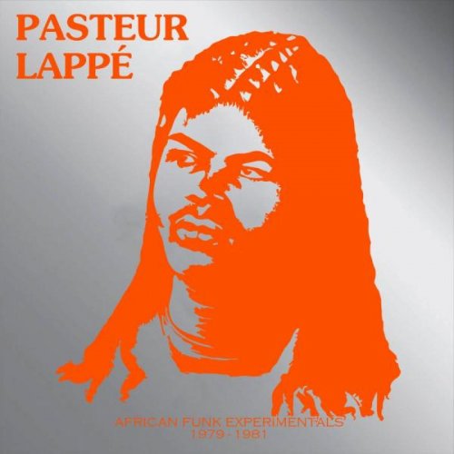 Pasteur Lappe - African Funk Experimentals 1979-1981 (2016)