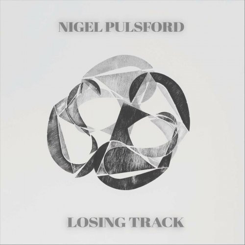 Nigel Pulsford - Losing Track (2023)