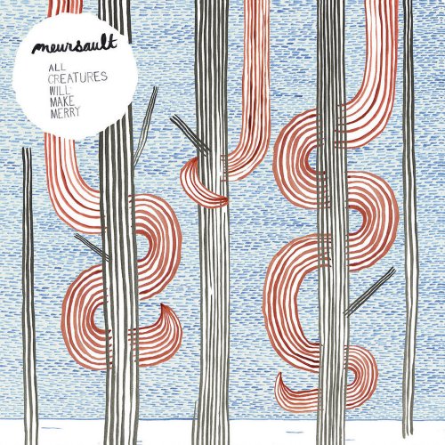 Meursault - All Creatures Will Make Merry (2010)