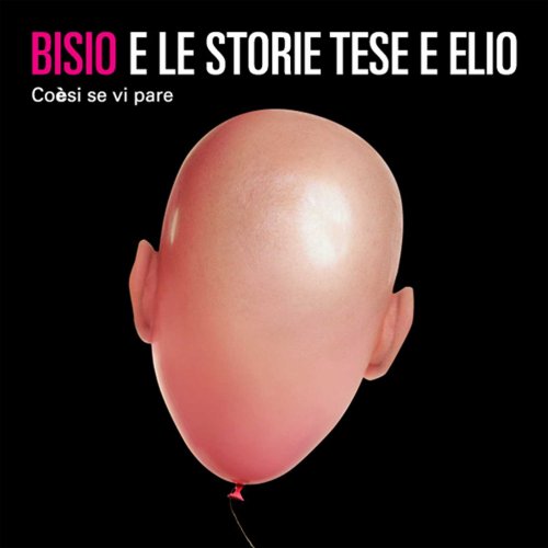 Elio E Le Storie Tese - Coèsi se vi pare (2CD) (2006)