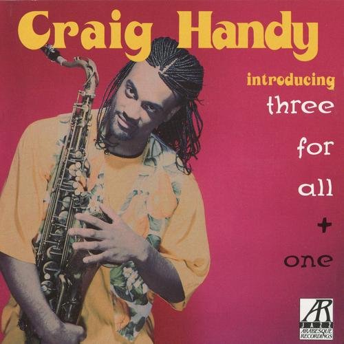 Craig Handy - Introducing Three for All + One (1993) 320 kbps