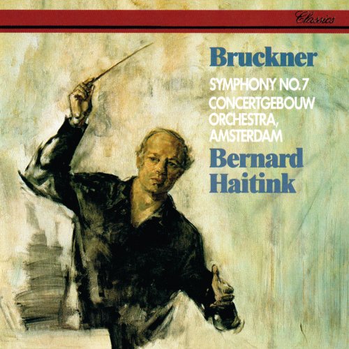 Concertgebouw Orchestra Amsterdam, Bernard Haitink - Bruckner: Symphony No. 7 (1979)