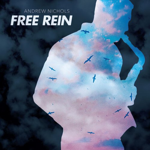 Andrew Nichols - Free Rein (2023)