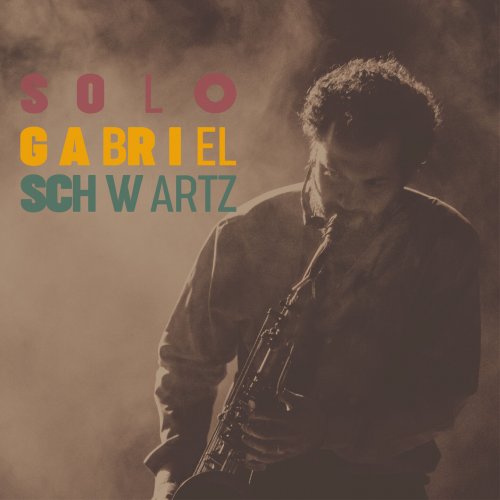 Gabriel Schwartz - Solo (2023) Hi Res