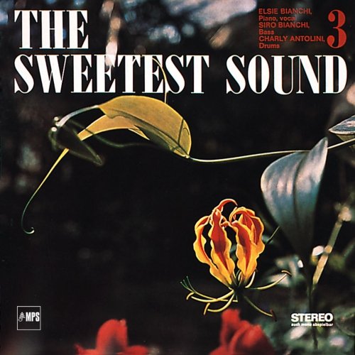 Elsie Bianchi Trio - The Sweetest Sound (2015) [Hi-Res]