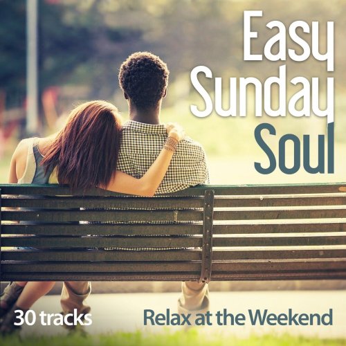 VA - Easy Sunday Soul: Relax At The Weekend (2013)