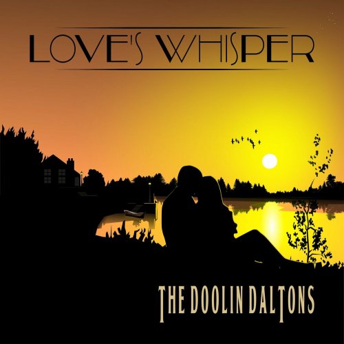 The Doolin Daltons - Love's Whisper (2023)