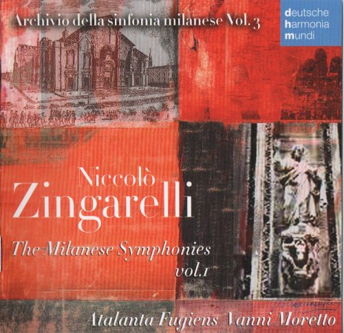 Atalanta Fugiens, Vanni Moretto - Zingarelli: The Milanese Simphonies, Vol. 1 (2010) CD-Rip