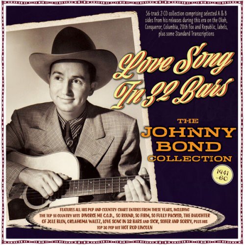 Johnny Bond - Love Song In 32 Bars: The Johnny Bond Collection 1941-60 (2023)