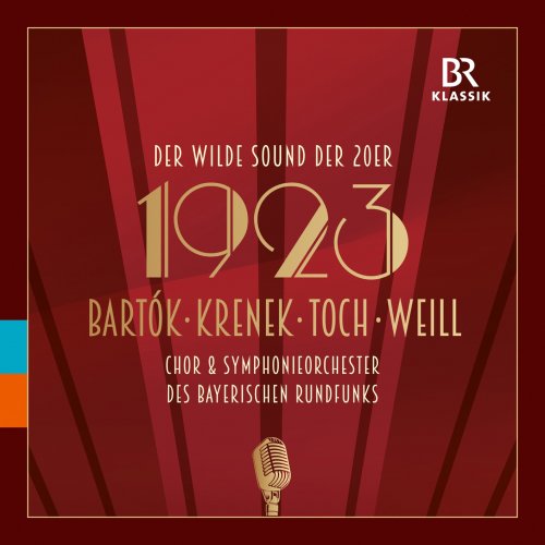 Bavarian Chor & Radio Symphony Orchestra & Howard Arman - Der Wilde Sound Der 20er (2023) [Hi-Res]