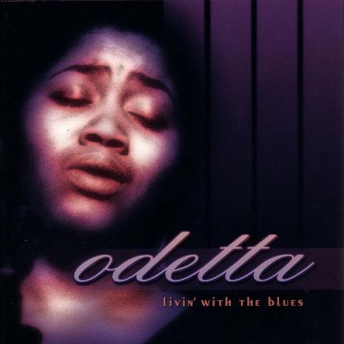 Odetta - Livin' With The Blues (2000)