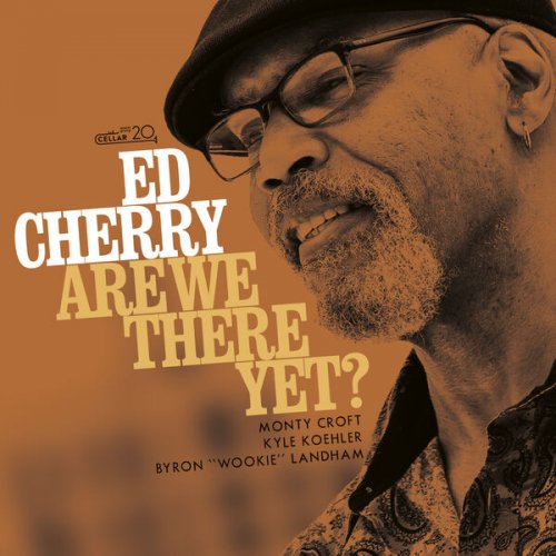 Ed Cherry - Are We There yet? (2023) [Hi-Res]