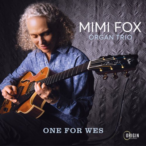 Mimi Fox Organ Trio - One for Wes (2023) [Hi-Res]