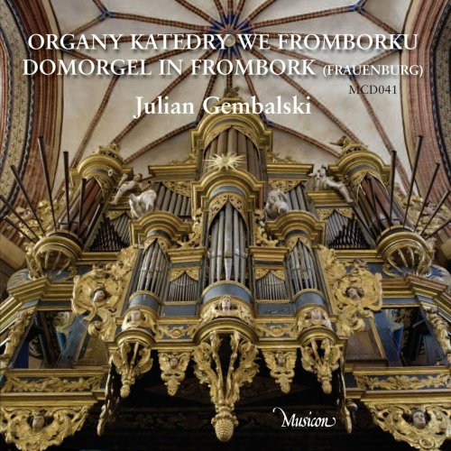 Julian Gembalski - Organ of the Frombork Cathedral (2023)