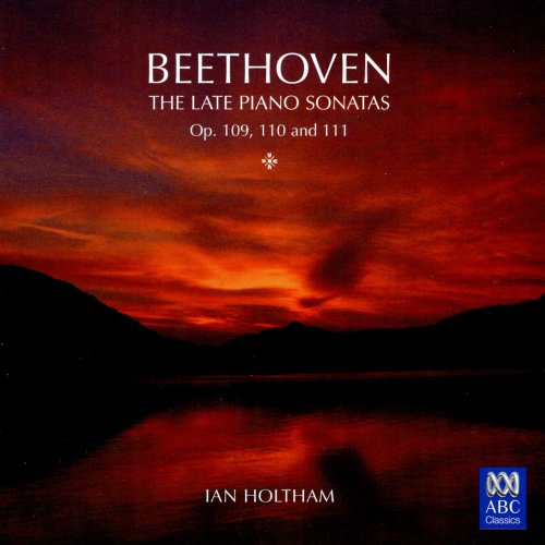 Ian Holtham - Beethoven: The Late Piano Sonatas (2007)