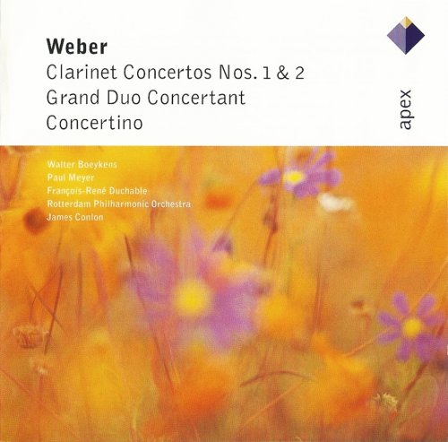 Walter Boeykens, Paul Meyer, François-René Duchable, James Conlon - Weber: Clarinet Concertos, Grand Duo Concertant, Concertino (2001) CD-Rip