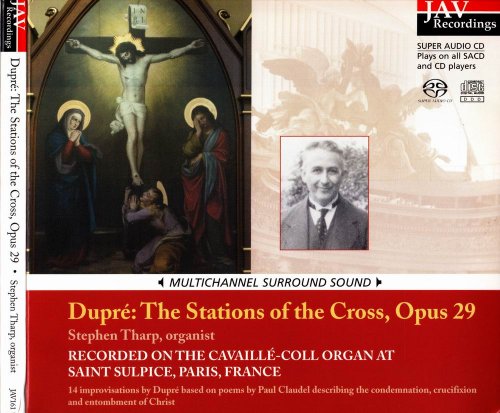 Stephen Tharp - Marcel Dupré: The Stations of the Cross, Op. 29 (2005) [SACD]