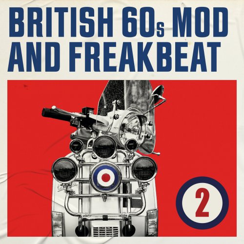 VA - British 60s Mod and Freakbeat, Vol. 2 (2023)