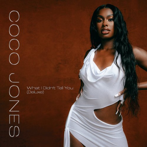 Coco Jones - What I Didn’t Tell You (Deluxe) (2023) [Hi-Res]