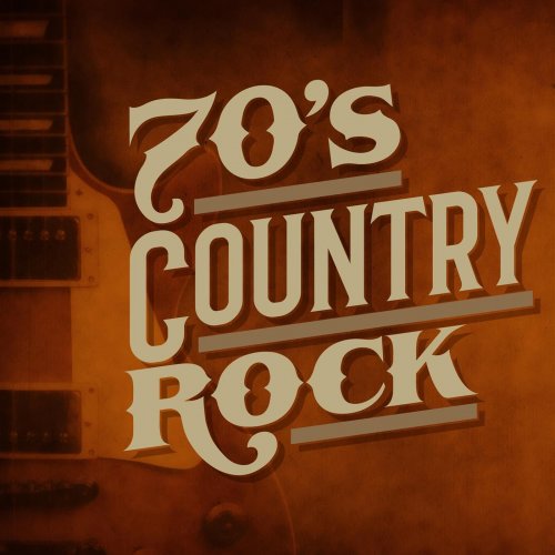 VA - 70's Country Rock (2023)