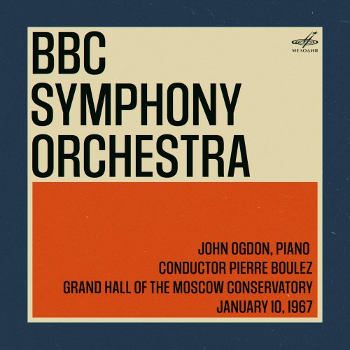 Pierre Boulez - BBC Symphony Orchestra in Moscow: Pierre Boulez, John Ogdon. January 10, 1967 (Live) (2023) Hi-Res