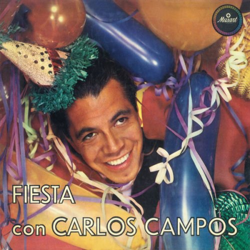 Carlos Campos - Fiesta Con (2023) [Hi-Res]