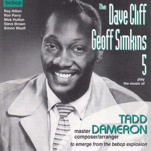 Dave Cliff, Geoff Simkins - The Dave Cliff Geoff Simkins 5 Play the Music Of Tadd Dameron (1997)