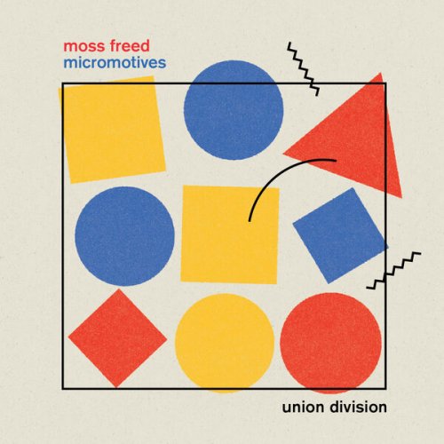 Moss Freed, Union Division - Micromotives (2023) [Hi-Res]