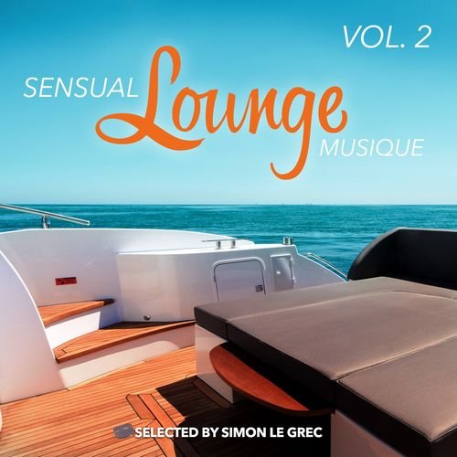 VA - Sensual Lounge Musique Vol.2 (Selected By Simon Le Grec) (2018)