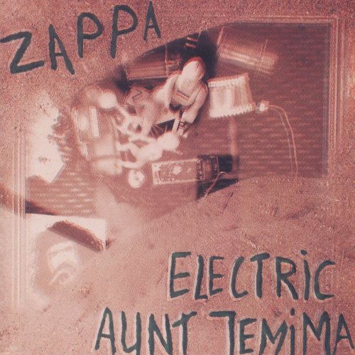 Frank Zappa & The Mothers of Invention - Electric Aunt Jemima (1968) [1992]