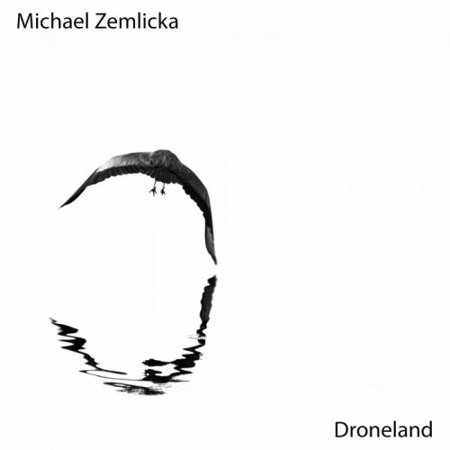 Michael Zemlicka - Droneland (2023)