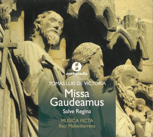 Musica Ficta, Raul Mallavibarrena - de Victoria: Missa Gaudeamus (2000)