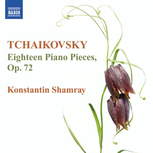 Konstantin Shamray - Tchaikovsky: 18 Morceaux (2011)