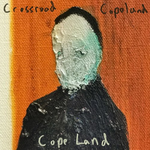 Crossroad Copeland - Cope Land (2023)