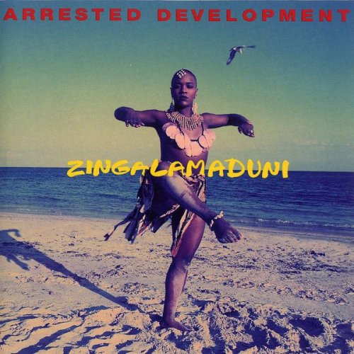 Arrested Development - Zingalamaduni (1994) FLAC
