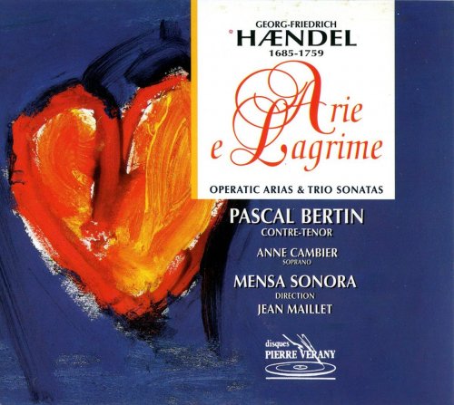 Pascal Bertin, Anne Cambier, Mensa Sonora, Jean Maillet - Handel: Arie e Lagrime Motets (2001)