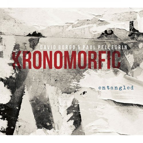 Kronomorfic - Entangled (2014)